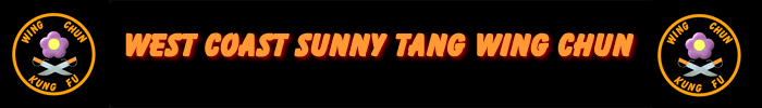 West Coast Sunny Tang Wing Chun